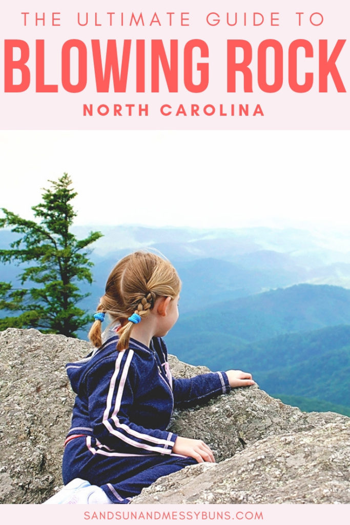 Pinnable image of girl overlooking an expansive blue valley from high atop a rock with text overlay that reads The Ultimate Guide to Blowing Rock NC.