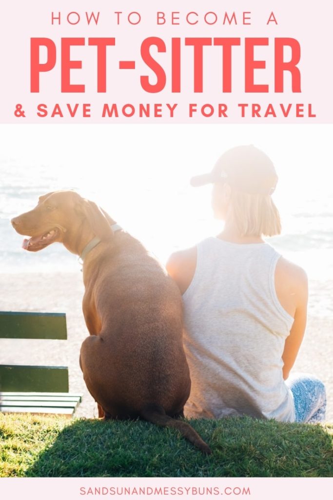 A dog and its owner relaxing as seen from behind with text overlay that reads How to Become a Pet-Sitter and Save Money for Travel.