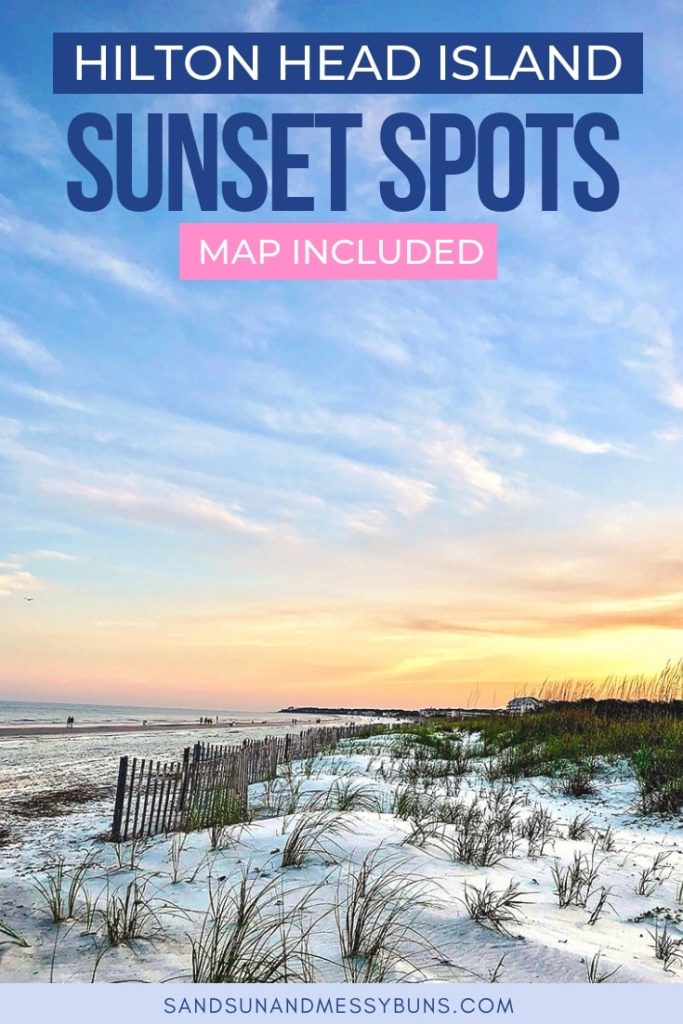 Blue sky with wispy white clouds fades into a peach-toned sunset over a white sandy beach. Pinnable text overlay reads Hilton Head Island Sunset Spots - Map Included!